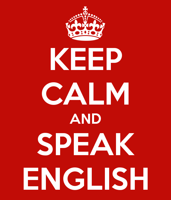 Keep calm and speak english