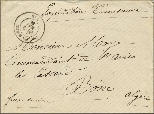 lettre ancienne avec cachets : Toulon sur Mer (France) --> Bone / Annaba (Algerie) du 2 mai 1881 (destinataire : Monsieur Moye commandant de l'aviso Cassard durant l'expedition de Tunisie en 1881)