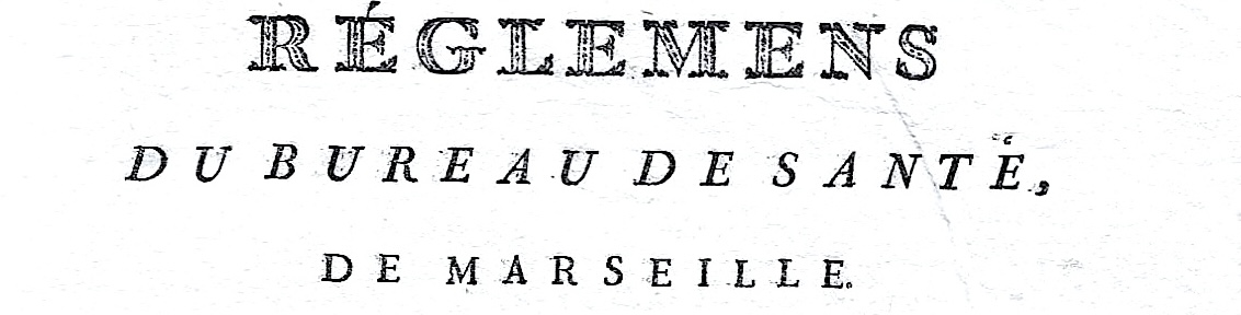 Règlements du bureau de santé de Marseille de l'An V